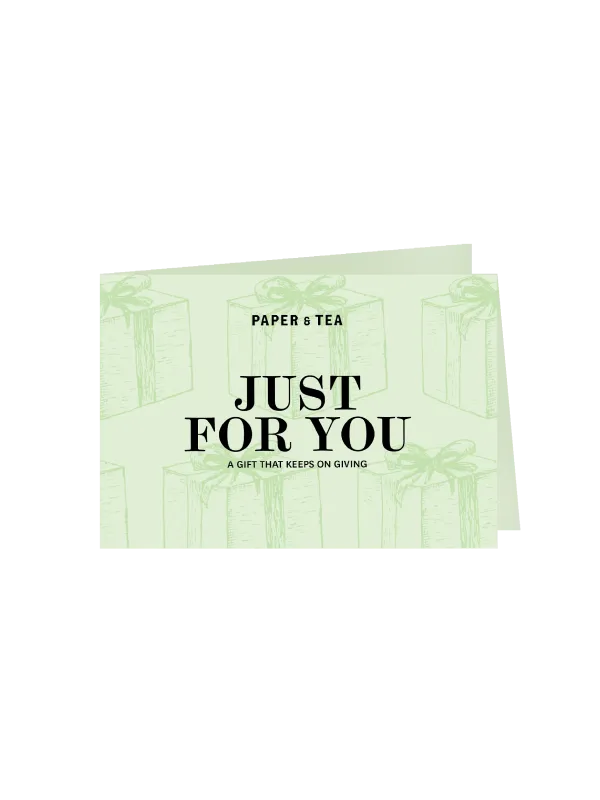 Hellgrüne Karte mit handgezeichneten Geschenken und eleganten Texten: PAPER & TEA, JUST FOR YOU, A GIFT THAT KEEPS ON GIVING.